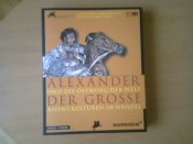 Alexander der Große und die Öffnung der Welt
