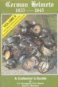 German Helmets 1933-1945 A Collector's Guide Vol II Немецкие шлемы Путеводитель коллекционера