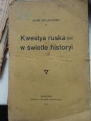 " Kwestya ruska w swietle historyi " 1911г. Варшава. Украинистика.
