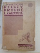 "Rzeczy drobne i zabawne" 1930 г.Варшава.