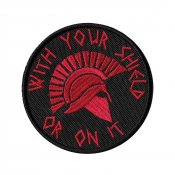 Вишитий шеврон "With Your Shield Or On It" на липучці