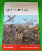 Kharkov 1942. The Wehrmacht strikes back - Ospey Publishing