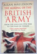 The Making Of The British Army - Allan Mallinson