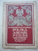 " Polska a Rosya w piesni" 1916р. Кракiв.( Антиросiйська пропаганда.Легiони).