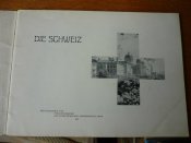 "Die Schweiz " (Швейцарiя) Фотоальбом. 1907р.