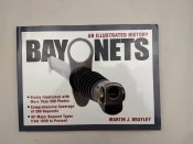 Bayonets: An Illustrated History. Штыки...