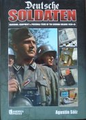 Deutshe Soldaten-Uniforms,Equipments and Personal Effects of the German Soldiers 1935-45