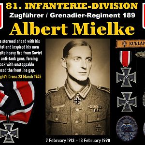 ✠ Albert Mielke 7 February 1913 – 13 February 1990  Zugführer, Grenadier-Regiment 189